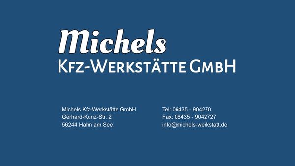 Logo und Kontaktdaten von Michels Kfz-Werkstätte GmbH in Hahn am See, einschließlich Adresse, Telefonnummer und E-Mail-Adresse.