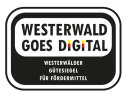 Logo von "Westwald goes digital" mit dem Slogan "Westwälder Gütesiegel für Fördermittel", das die Digitalisierung im Westerwald unterstützt.